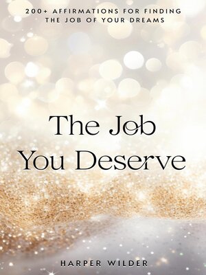 cover image of The Job You Deserve